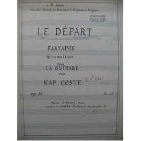 COSTE Napoléon Le Départ op 31 Manuscrit Guitare