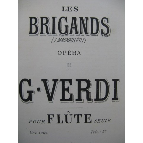 VERDI Giuseppe Les Brigands Opéra Flûte seule XIXe