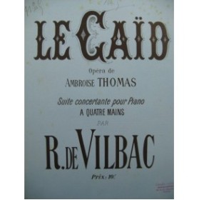 THOMAS Ambroise Le Caïd Suite Concertante Piano 4 mains ca1892