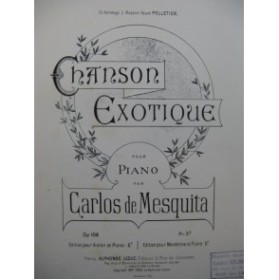 DE MESQUITA Carlos Chanson Exotique Mandoline Piano 1900
