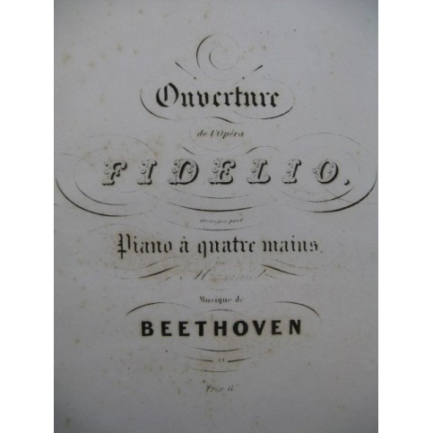 BEETHOVEN Fidelio Ouverture Piano 4 mains ca1835