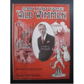 VON TILZER Harry Can You Tame Wild Wimen Chant Piano 1918