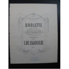 DE LAGOANERE L. Drolette Piano