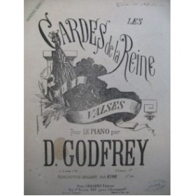 GODFREY Daniel Les Gardes de la Reine Valse Piano 4 mains ca1865