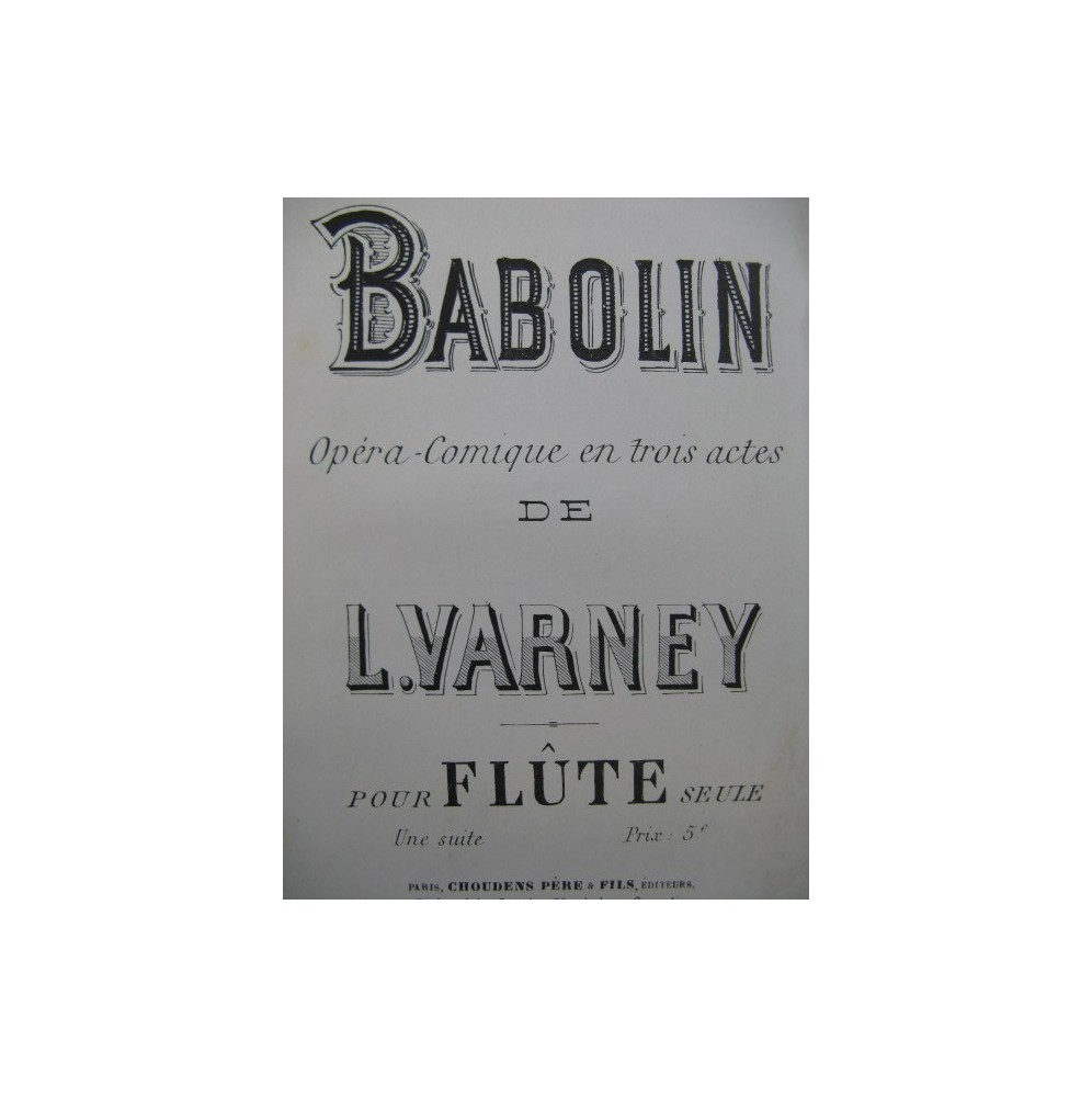 VARNEY Louis Babolin Opera Flûte seule XIXe