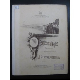 PIETRAPERTOSA J. Esquisses de Naples Fantaisie Piano Mandoline XIXe