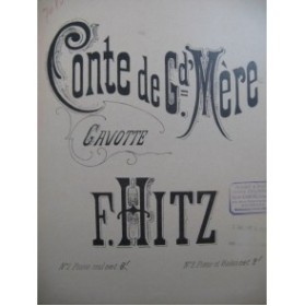 HITZ Franz Le Conte de Grand Mère Piano