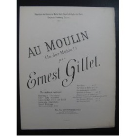 GILLET Ernest Au Moulin Piano 4 mains ca1890
