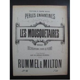 MILTON Carl Les Mousquetaires au Couvent Piano 4 mains XIXe