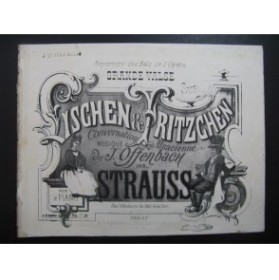 STRAUSS Lischen et Fritzchen Offenbach Piano 4 mains ca1865