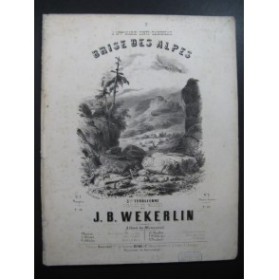 WEKERLIN J. B. Brise des Alpes 3e Tyrolienne Chant Piano ca1855