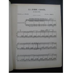BRUN Daniel La Jambe Cassée Dédicace Piano XIXe