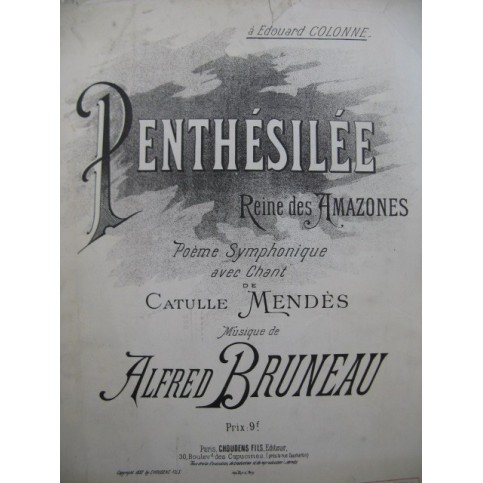 BRUNEAU Alfred Penthesilee Dédicace Chant Piano 1892