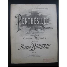 BRUNEAU Alfred Penthesilee Dédicace Chant Piano 1892