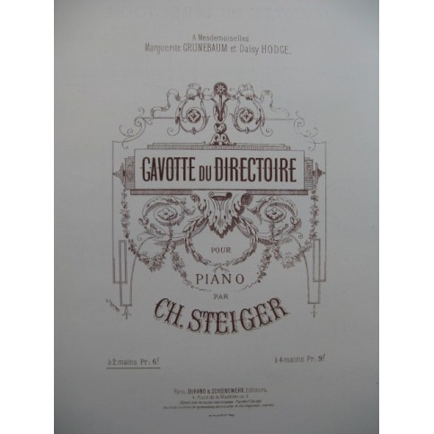 STEIGER Ch Gavotte du Directoire Piano 1886