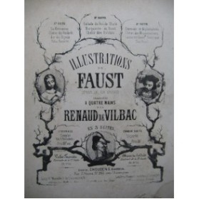 DE VILBAC Renaud Illustrations Faust Gounod Choeur Soldats Piano 4 mains ca1860