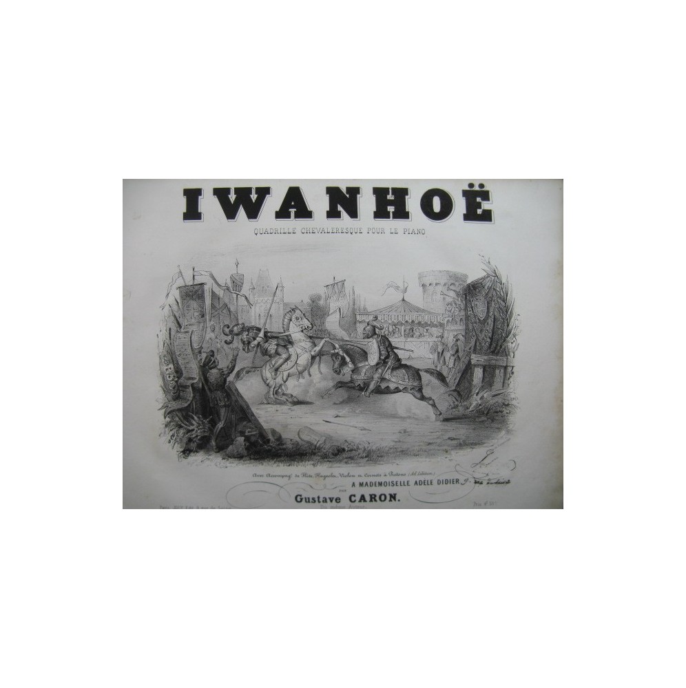 WOLFRAMM CARON Gustave Iwanhoë Quadrille Piano XIXe