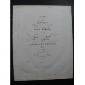HÜNTEN François Cavatine de Anna Bolena op 97 Piano ca1840