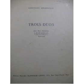 MIRANDOLLE Ludovicus Trois Duos pour 2 Clarinettes 1938