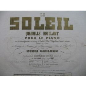BOHLMAN Henri Le Soleil Quadrille Piano 1840