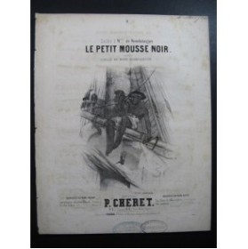 CHERET P. Le Petit Mousse Noir Nanteuil Chant Piano XIXe