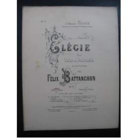 BATTANCHON Félix Elégie Violon Piano 1888