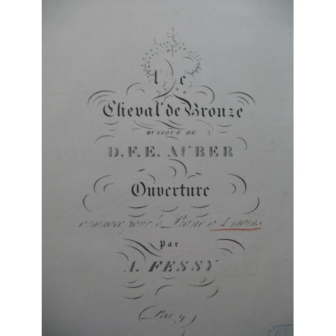 FESSY A. Le Cheval de Bronze Auber Ouverture Piano 4 mains XIXe