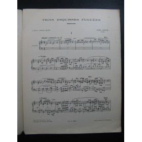 DUPIN Paul Trois Esquisses Fuguées Piano 1913