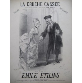 ETTLING Emile La Cruche Cassée Piano 1876