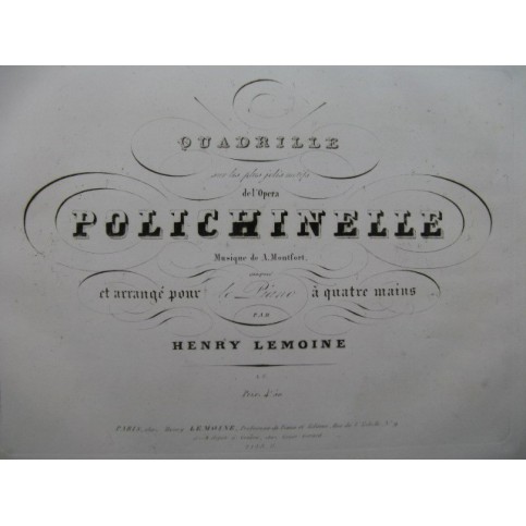 LEMOINE Henry Quadrille Polichinelle Opéra Monfort Piano 4 mains ca1840