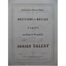 TALEXY Adrien Souvenir des Fleurs d'Italie Piano XIXe