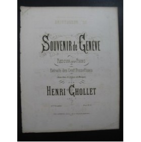 CHOLLET Henri Souvenir de Genève Piano XIXe