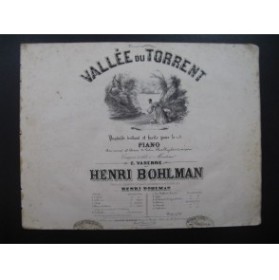 BOHLMAN Henri Vallée du Torrent Piano ca1840