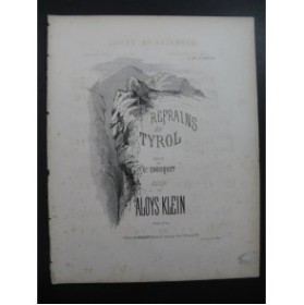 KLEIN Aloys Refrains du Tyrol Chant Piano ca1850