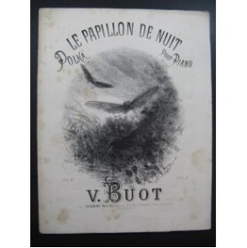 BUOT V. Le Papillon de Nuit 1876 Piano
