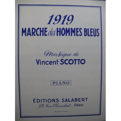SCOTTO Vincent 1919 Marche des Hommes Bleus Piano