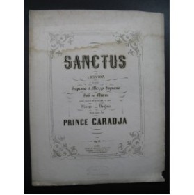 CARADJA Prince Sanctus Chant Piano ou Orgue XIXe