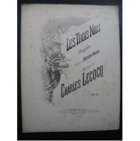 LECOCQ Charles Les Trois Nids Dédicace Chant Piano ca1885