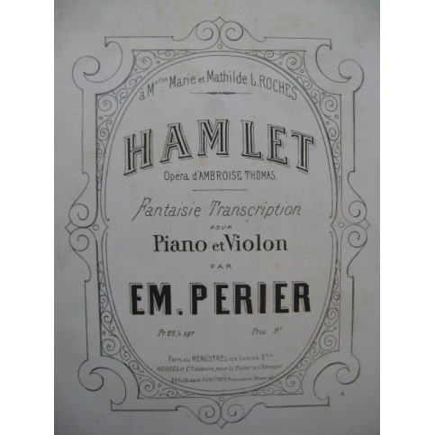 PERIER Em. Hamlet A. Thomas Fantaisie Piano Violon 1879