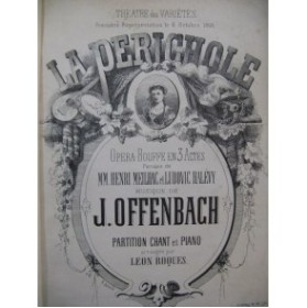 OFFENBACH Jacques La Périchole Opéra Chant Piano 1874