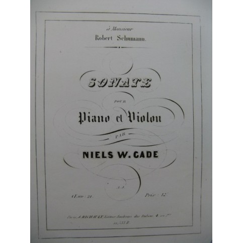 GADE Niels W. Sonate op 21 Piano Violon 1853