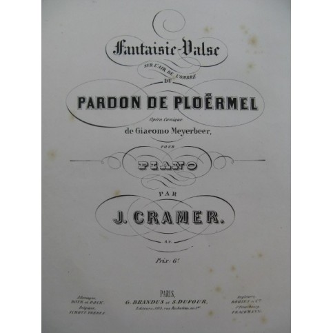 CRAMER J. Pardon de Ploërmel Piano ca1860