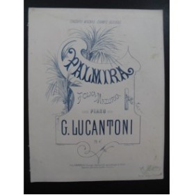 LUCANTONI G Palmira Piano XIXe siècle