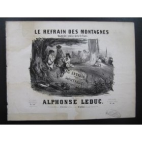 LEDUC Alphonse Le Refrain des Montagnes Piano ca1850