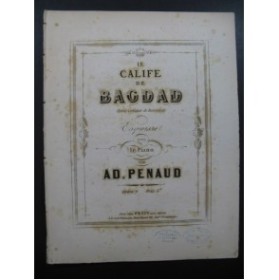 PENAUD Ad. Le Calife de Bagdad Piano XIXe siècle