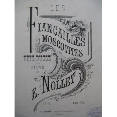 NOLLET E. Les Fiançailles Moscovites Piano 1872