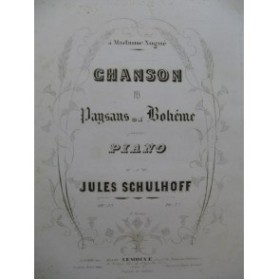 SCHULHOFF Jules Chanson des Paysans de Bohême Piano ca1850
