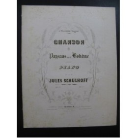 SCHULHOFF Jules Chanson des Paysans de Bohême Piano ca1850