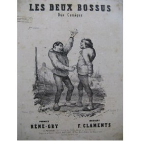 CLAMENTS E. Les Deux Bossus Duo Comique Chant Piano XIXe