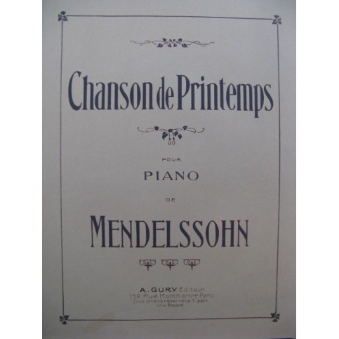 MENDELSSOHN Chanson de Printemps Piano XIXe siècle